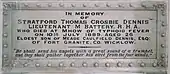 M (Mike) Battery of the Royal Horse Artillery placed this marble plaque in memory of Lieutenant Stratford Thomas Crosby Dennis, who died of Typhoid at Mhow in 1889