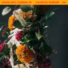 Graves into Gardens EP cover