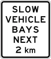 (A42-3/IG-8) Slow Vehicle Bays (for the next 2 kilometres)