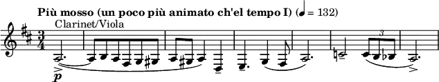 \relative c' { \clef treble \time 3/4 \key d \major \tempo "Più mosso (un poco più animato ch'el tempo I)" 4 = 132 a2.->\p^"Clarinet/Viola"(~ | a8 b a fis g gis | a gis a4) d,-- | e4.-- g4( fis8 | a2.) | c2-- \times 2/3 {c8( b bes} | a2.->) }